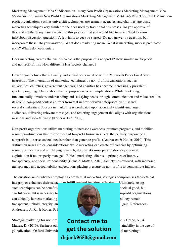 Marketing Management MBA 565 DISCUSSION 1 Many non-profit organizations such as universities, churches, government agencies, and charities, are using marketing 