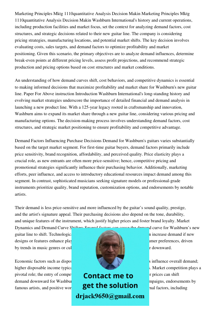 Washburn International's history and current operations, including production facilities and market focus, set the context for analyzing demand factors, cost st