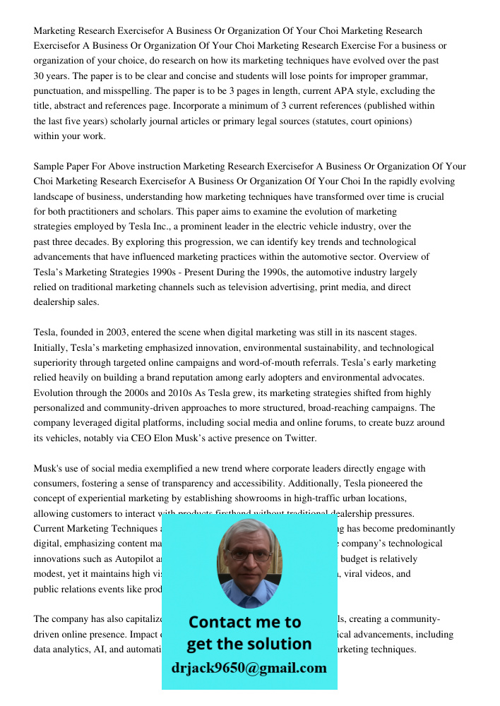 Marketing Research Exercise For a business or organization of your choice, do research on how its marketing techniques have evolved over the past 30 years. The 