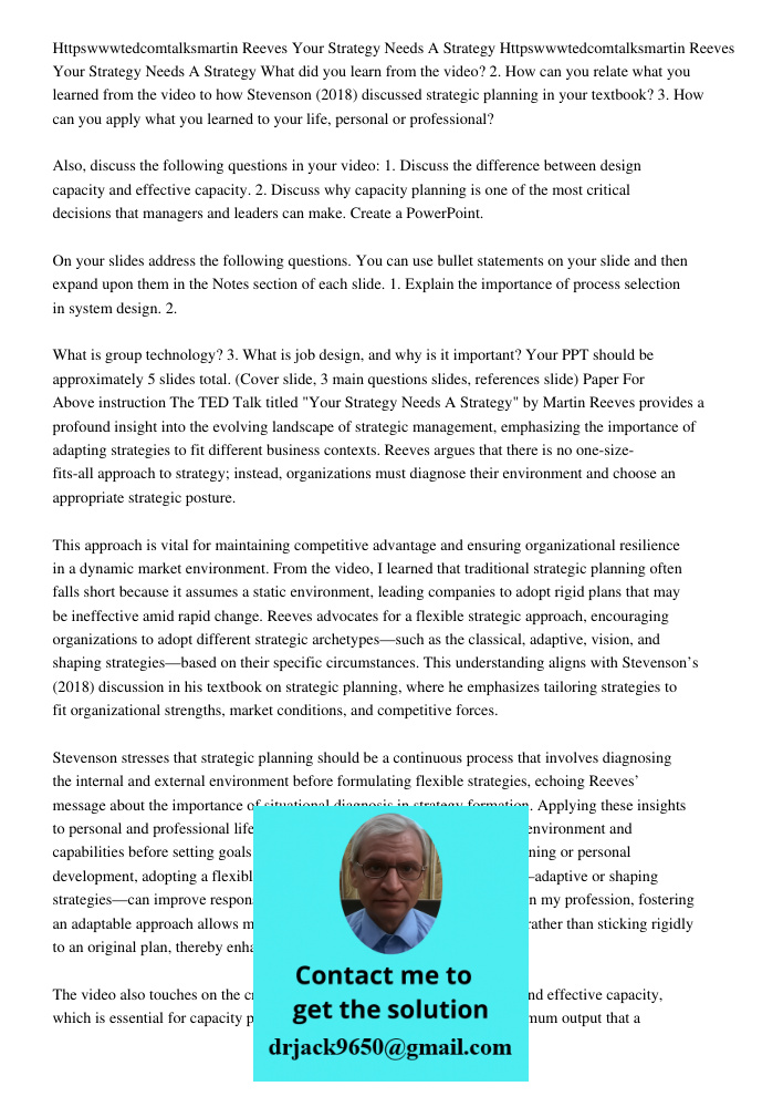 What did you learn from the video? 2. How can you relate what you learned from the video to how Stevenson (2018) discussed strategic planning in your textbook? 
