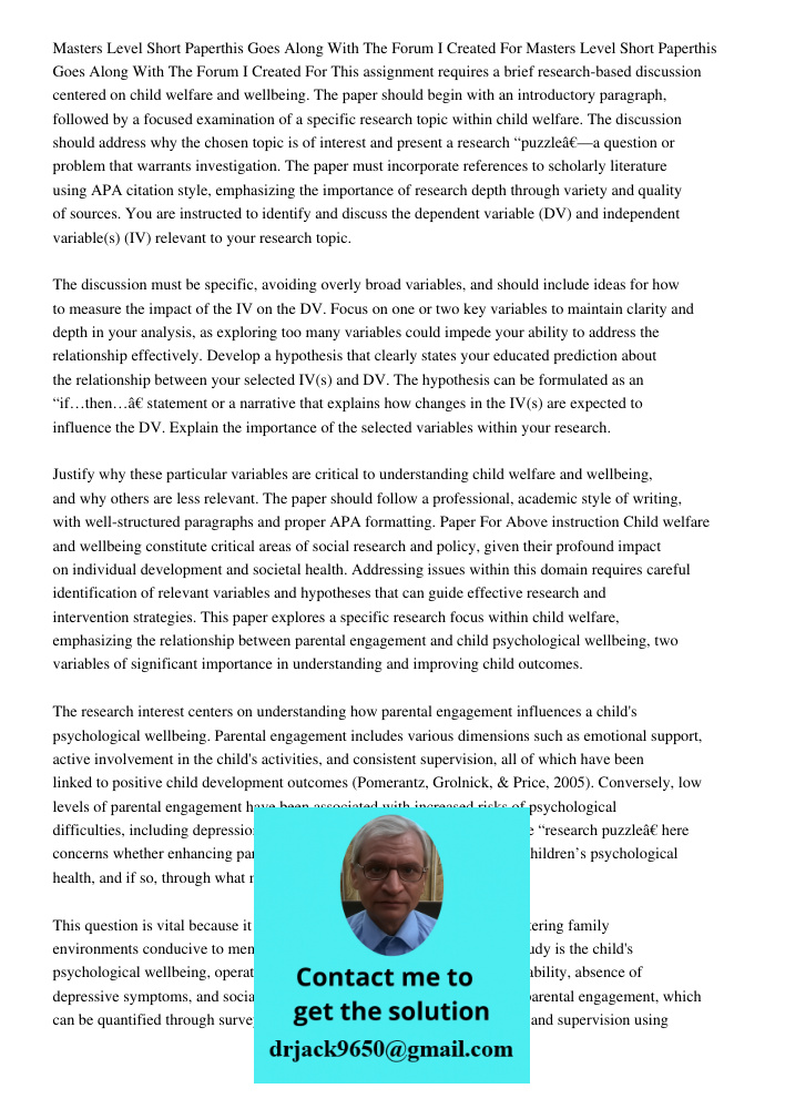This assignment requires a brief research-based discussion centered on child welfare and wellbeing. The paper should begin with an introductory paragraph, follo
