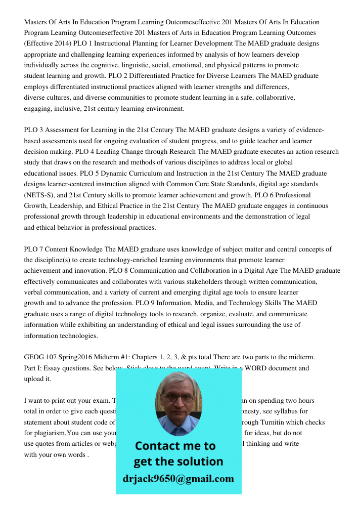 Masters of Arts in Education Program Learning Outcomes (Effective 2014) PLO 1 Instructional Planning for Learner Development The MAED graduate designs appropria