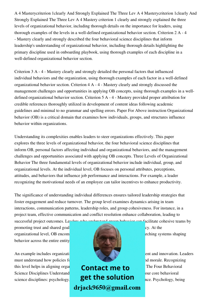 A 4 Mastery criterion 1 clearly and strongly explained the three levels of organizational behavior, including thorough details on the importance for leaders, us