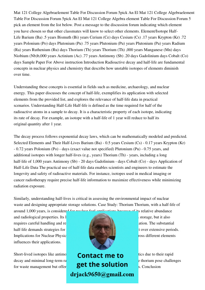 Mat 121 College Algebra element Table For Discussion Forum 5 pick an element from the list below. Post a message to the discussion forum indicating which elemen