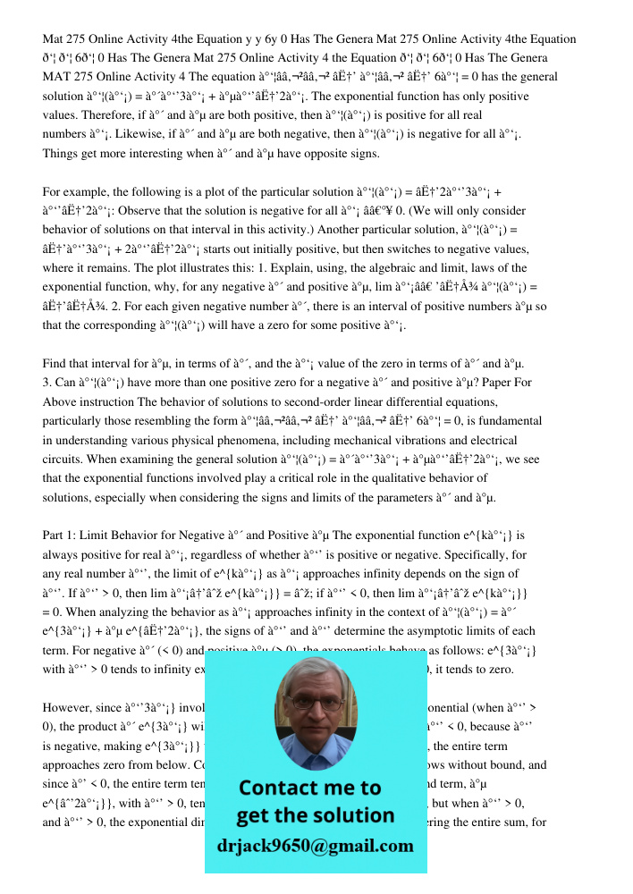 Mat 275 Online Activity 4 the Equation 𝑦 𝑦 6𝑦 0 Has The Genera MAT 275 Online Activity 4 The equation ð‘¦â€²â€² âˆ’ ð‘¦â€² âˆ’ 6ð‘¦ = 0 has the general solution
