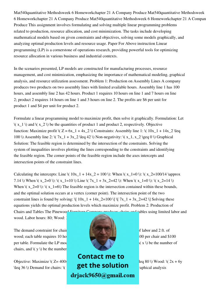 Mat540quantitative Methodsweek 6 Homeworkchapter 21 A Company Produce This assignment involves formulating and solving multiple linear programming problems rela
