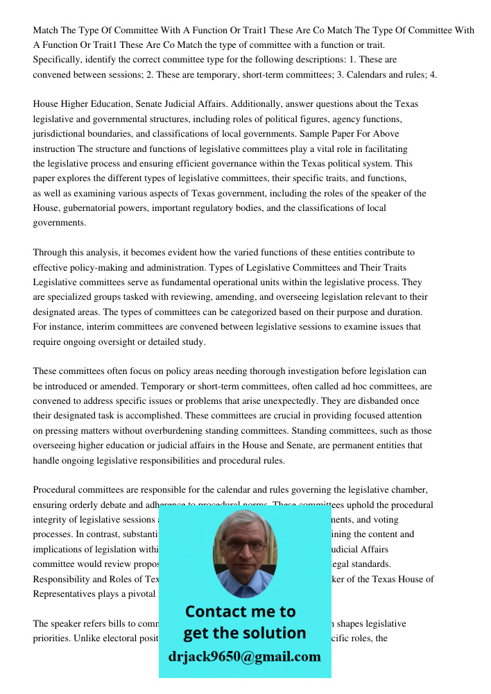 Match the type of committee with a function or trait. Specifically, identify the correct committee type for the following descriptions: 1. These are convened be