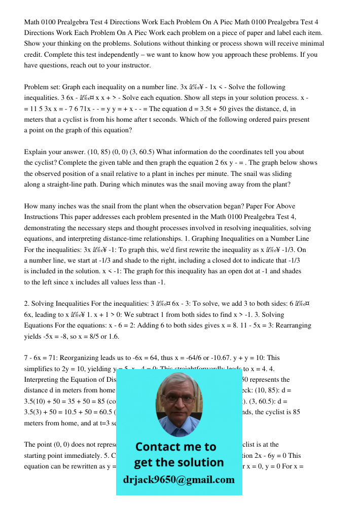 Work each problem on a piece of paper and label each item. Show your thinking on the problems. Solutions without thinking or process shown will receive minimal 