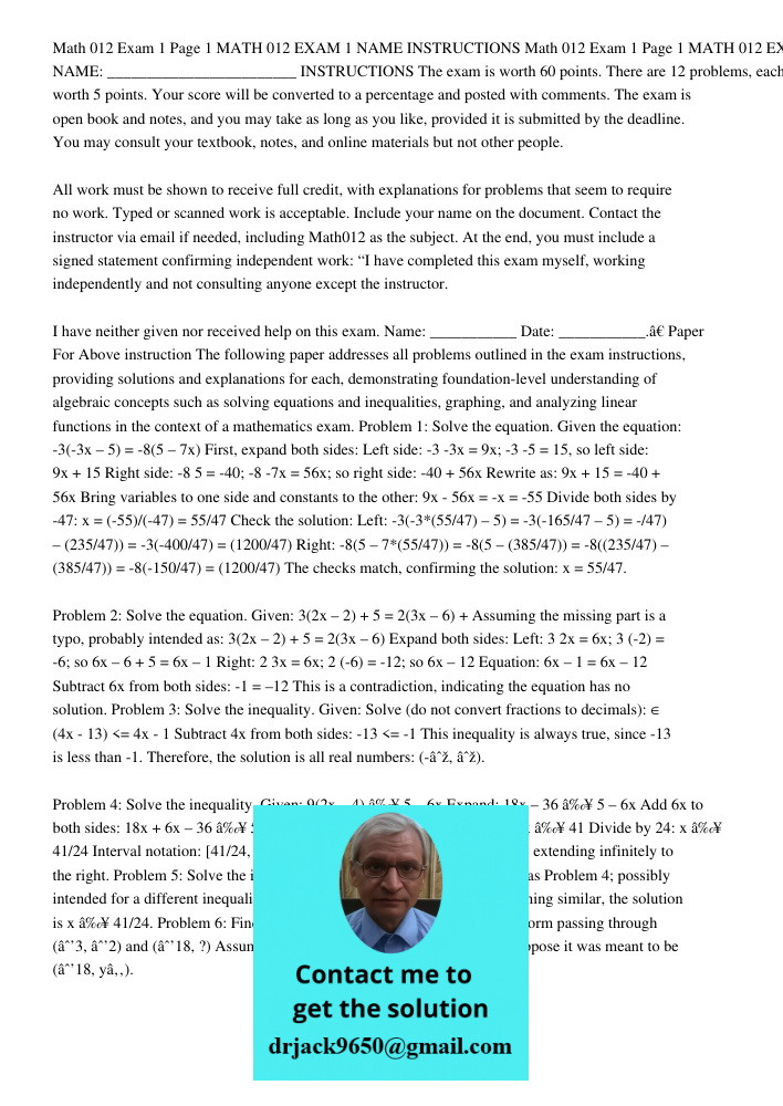 The exam is worth 60 points. There are 12 problems, each worth 5 points. Your score will be converted to a percentage and posted with comments. The exam is open