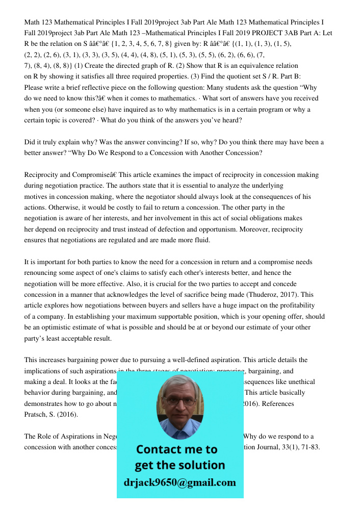 Math 123 –Mathematical Principles I Fall 2019 PROJECT 3AB Part A: Let R be the relation on S â‰” {1, 2, 3, 4, 5, 6, 7, 8} given by: R â‰” {(1, 1), (1, 3), (1, 5