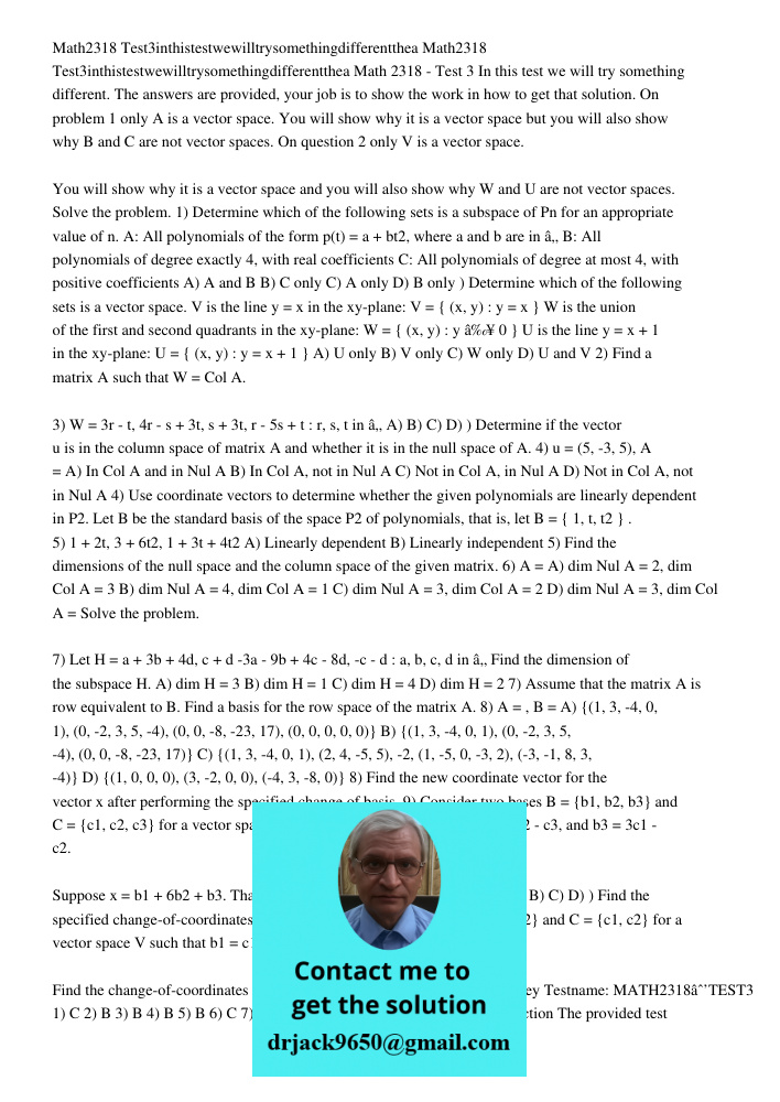 Math 2318 - Test 3 In this test we will try something different. The answers are provided, your job is to show the work in how to get that solution. On problem 