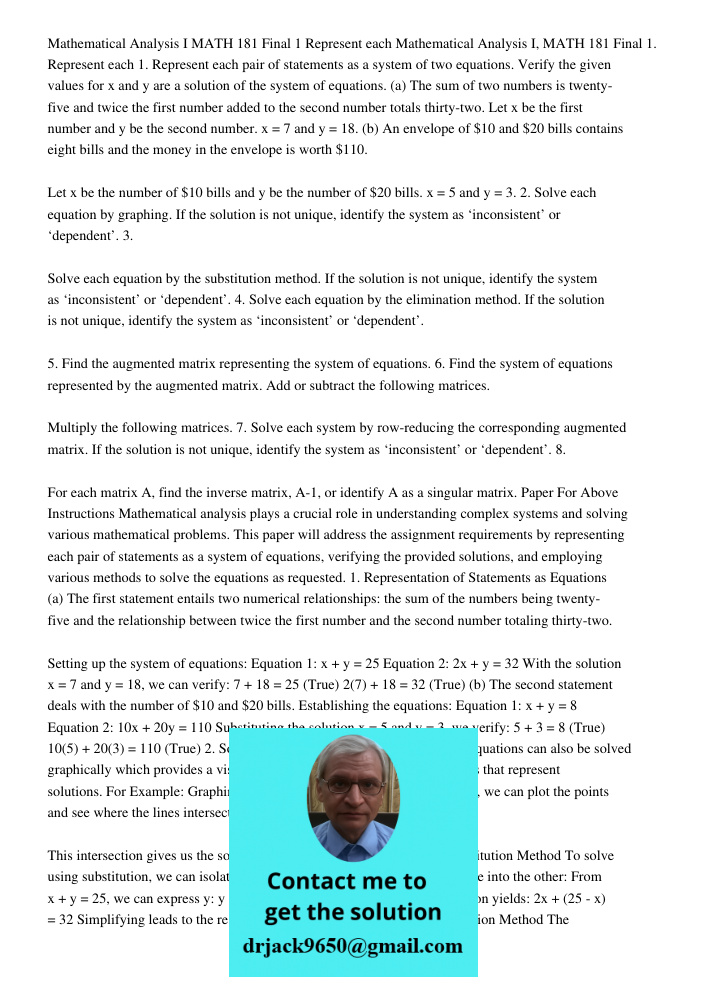 1. Represent each pair of statements as a system of two equations. Verify the given values for x and y are a solution of the system of equations. (a) The sum of