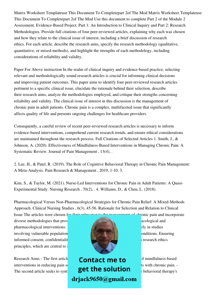 Use this document to complete Part 2 of the Module 2 Assessment, Evidence-Based Project, Part 1: An Introduction to Clinical Inquiry and Part 2: Research Method