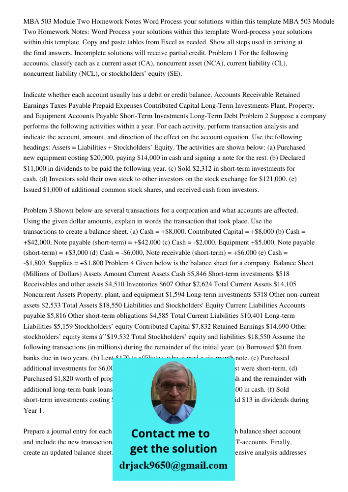 Word-process your solutions within this template. Copy and paste tables from Excel as needed. Show all steps used in arriving at the final answers. Incomplete s