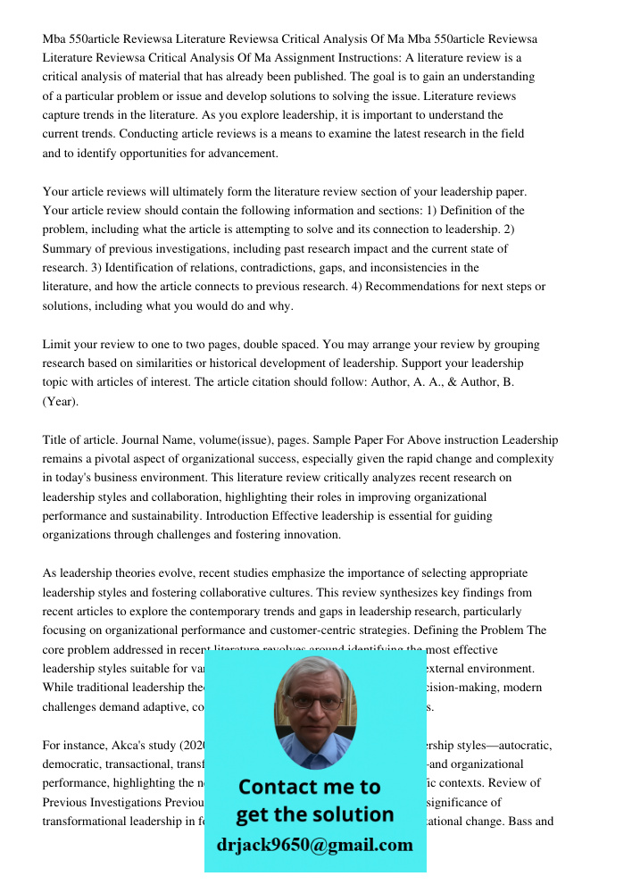 Assignment Instructions: A literature review is a critical analysis of material that has already been published. The goal is to gain an understanding of a parti