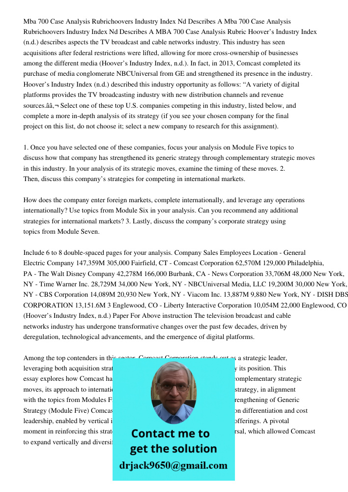 MBA 700 Case Analysis Rubric Hoover’s Industry Index (n.d.) describes aspects the TV broadcast and cable networks industry. This industry has seen acquisitions 