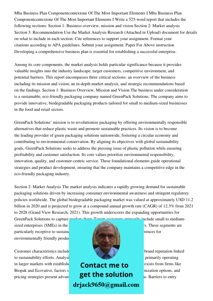 Write a 525-word report that includes the following sections: Section 1: Business overview, mission and vision Section 2: Market analysis Section 3: Recommendat