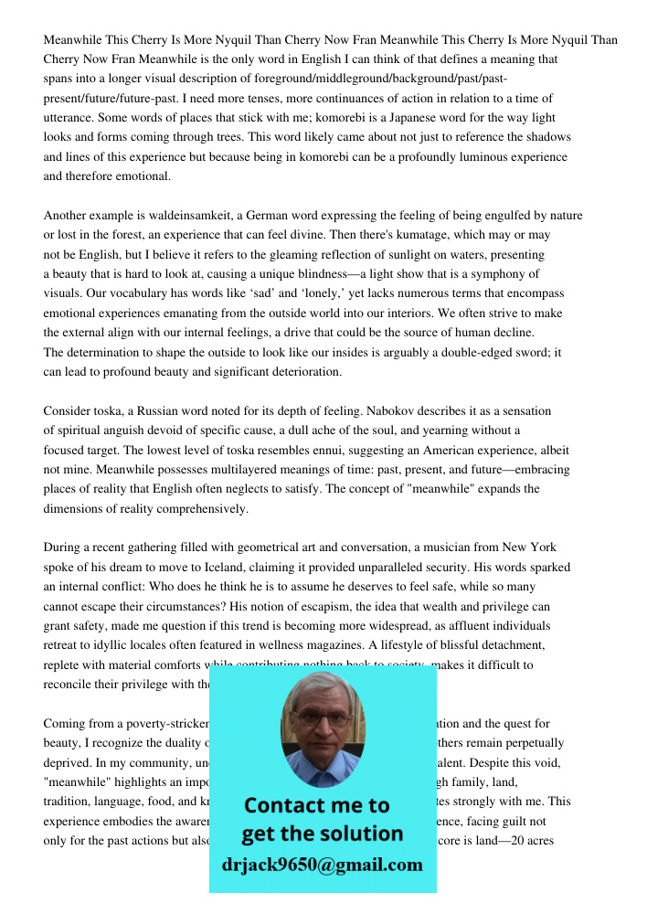 Meanwhile is the only word in English I can think of that defines a meaning that spans into a longer visual description of foreground/middleground/background/pa