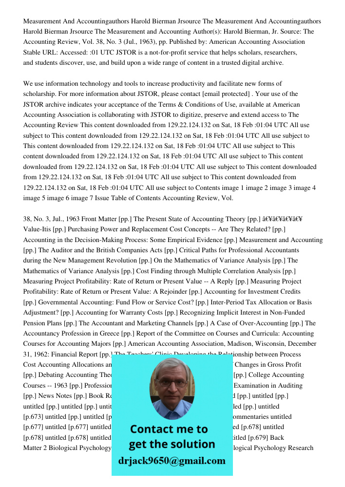 Measurement and Accounting Author(s): Harold Bierman, Jr. Source: The Accounting Review, Vol. 38, No. 3 (Jul., 1963), pp. Published by: American Accounting Asso