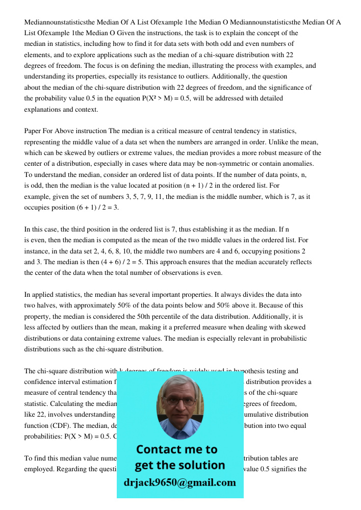 Given the instructions, the task is to explain the concept of the median in statistics, including how to find it for data sets with both odd and even numbers of