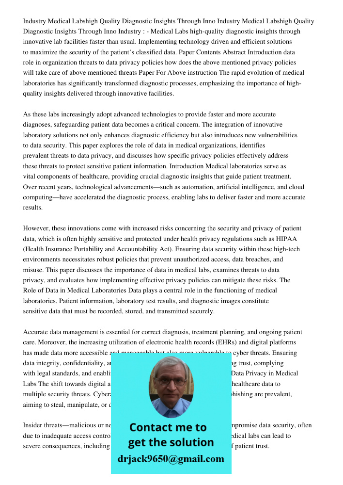 Industry : - Medical Labs high-quality diagnostic insights through innovative lab facilities faster than usual. Implementing technology driven and efficient sol