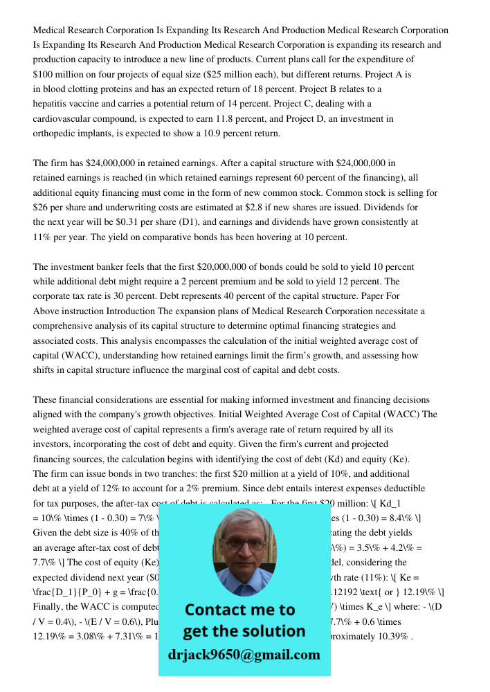 Medical Research Corporation is expanding its research and production capacity to introduce a new line of products. Current plans call for the expenditure of $1