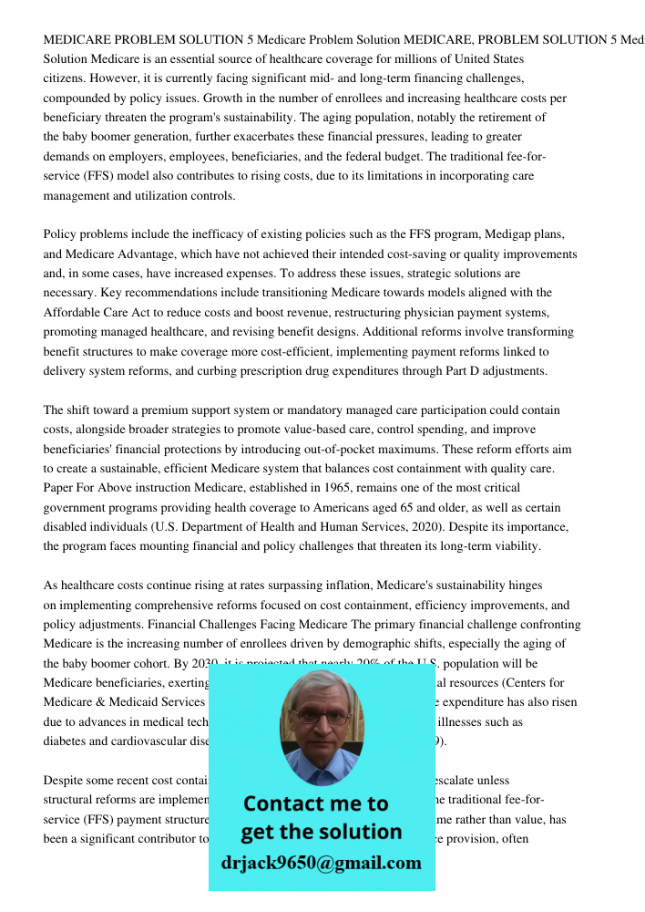 Medicare is an essential source of healthcare coverage for millions of United States citizens. However, it is currently facing significant mid- and long-term fi