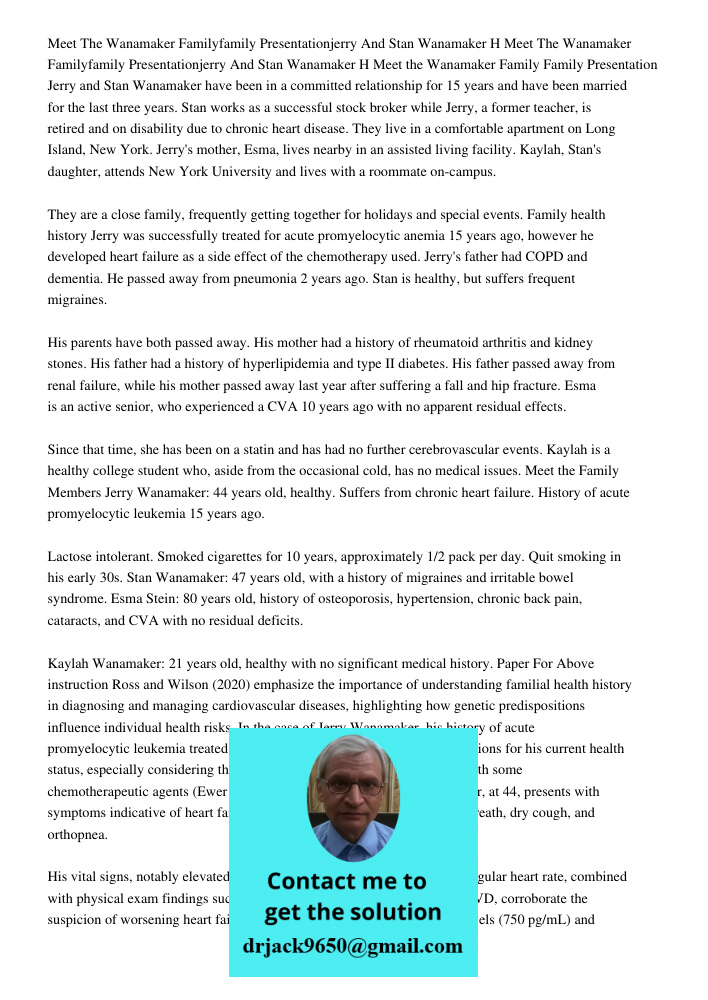 Meet the Wanamaker Family Family Presentation Jerry and Stan Wanamaker have been in a committed relationship for 15 years and have been married for the last thr