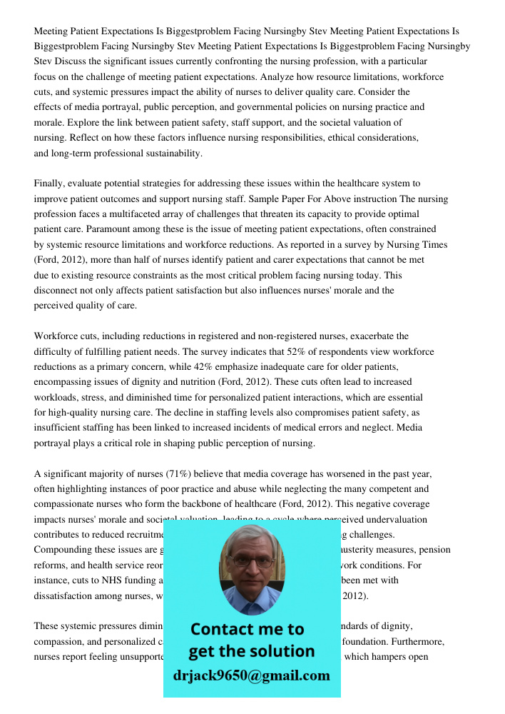 Meeting Patient Expectations Is Biggestproblem Facing Nursingby Stev Discuss the significant issues currently confronting the nursing profession, with a particu