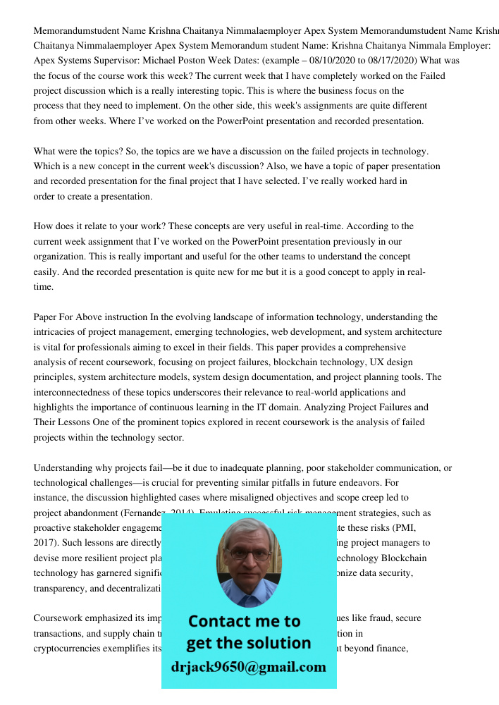 Memorandum student Name: Krishna Chaitanya Nimmala Employer: Apex Systems Supervisor: Michael Poston Week Dates: (example – 08/10/2020 to 08/17/2020) What was t