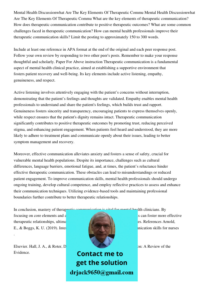 What are the key elements of therapeutic communication? How does therapeutic communication contribute to positive therapeutic outcomes? What are some common cha