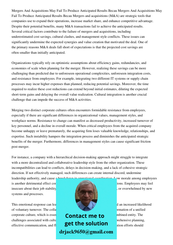 Mergers and acquisitions (M&A) are strategic tools that companies use to expand their operations, increase market share, and enhance competitive advantage. Desp