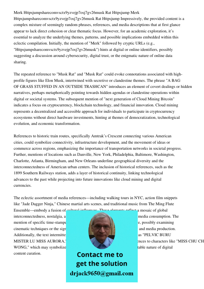 Impressively, the provided content is a complex mixture of seemingly random phrases, references, and media descriptions that at first glance appear to lack dire