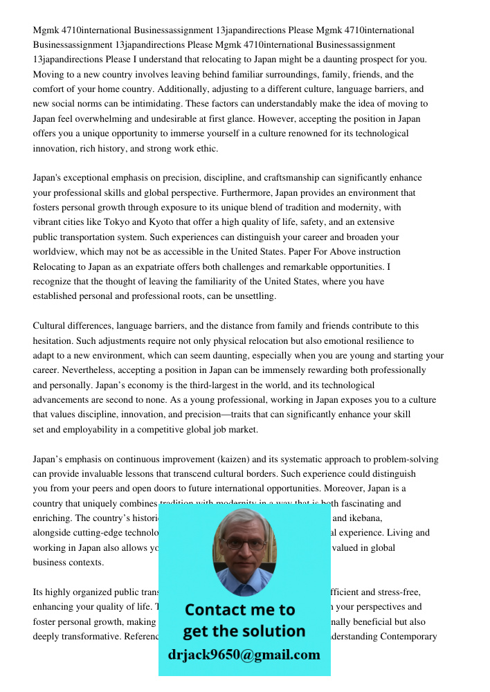 Mgmk 4710international Businessassignment 13japandirections Please I understand that relocating to Japan might be a daunting prospect for you. Moving to a new c