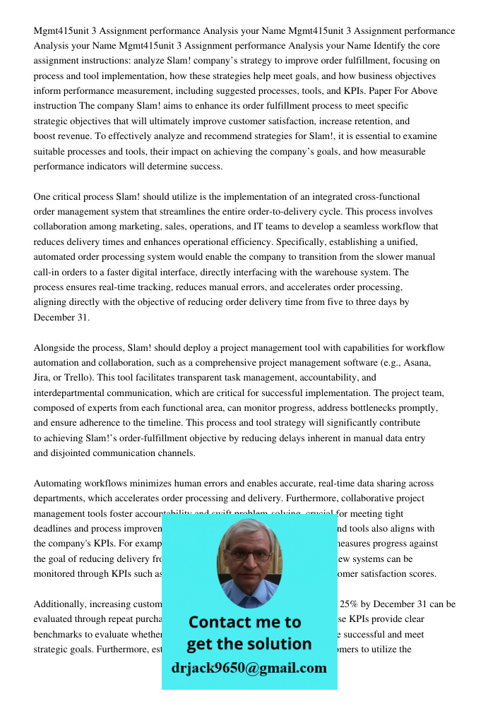 Mgmt415unit 3 Assignment performance Analysis your Name Identify the core assignment instructions: analyze Slam! company’s strategy to improve order fulfillment