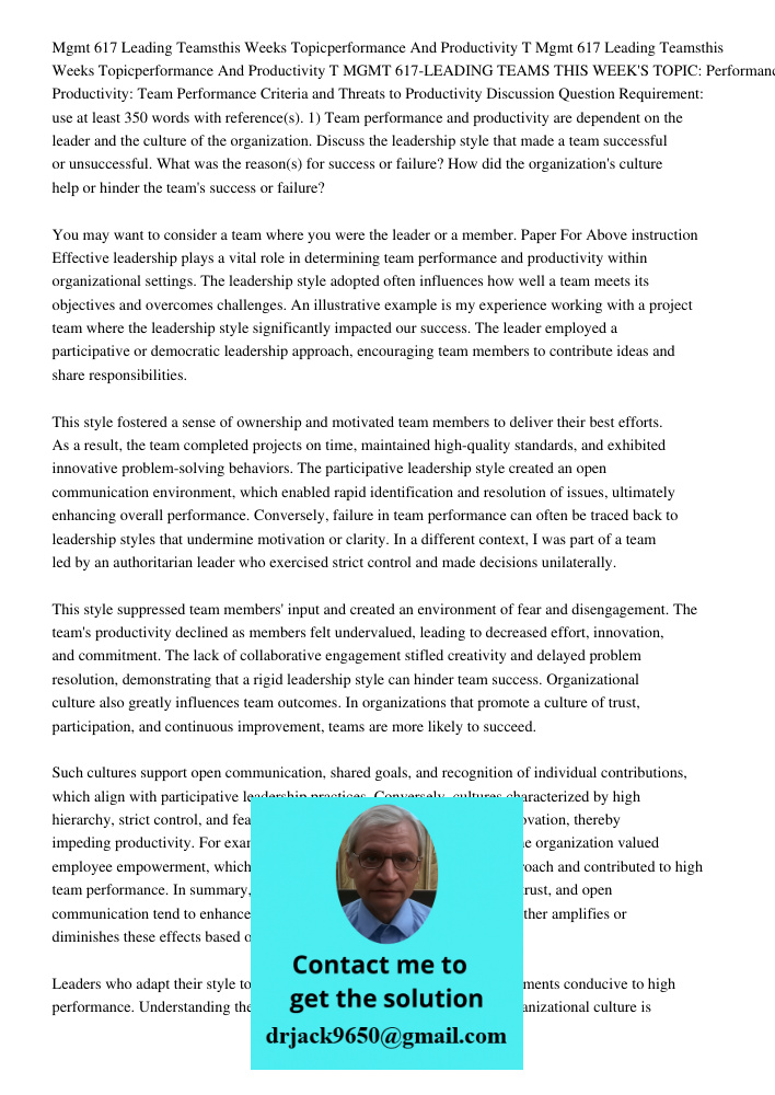 MGMT 617-LEADING TEAMS THIS WEEK'S TOPIC: Performance and Productivity: Team Performance Criteria and Threats to Productivity Discussion Question Requirement: u