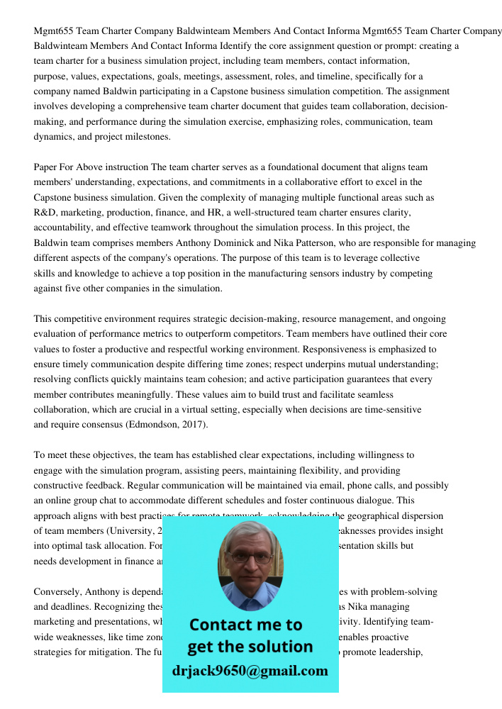 Identify the core assignment question or prompt: creating a team charter for a business simulation project, including team members, contact information, purpose