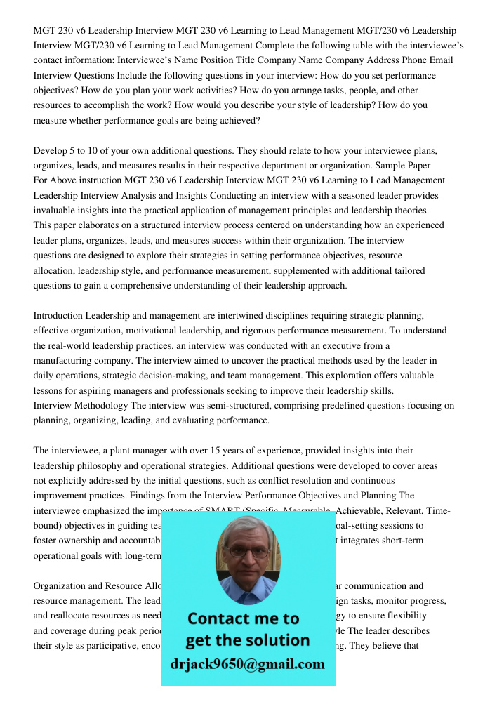 Complete the following table with the interviewee’s contact information: Interviewee’s Name Position Title Company Name Company Address Phone Email Interview Qu