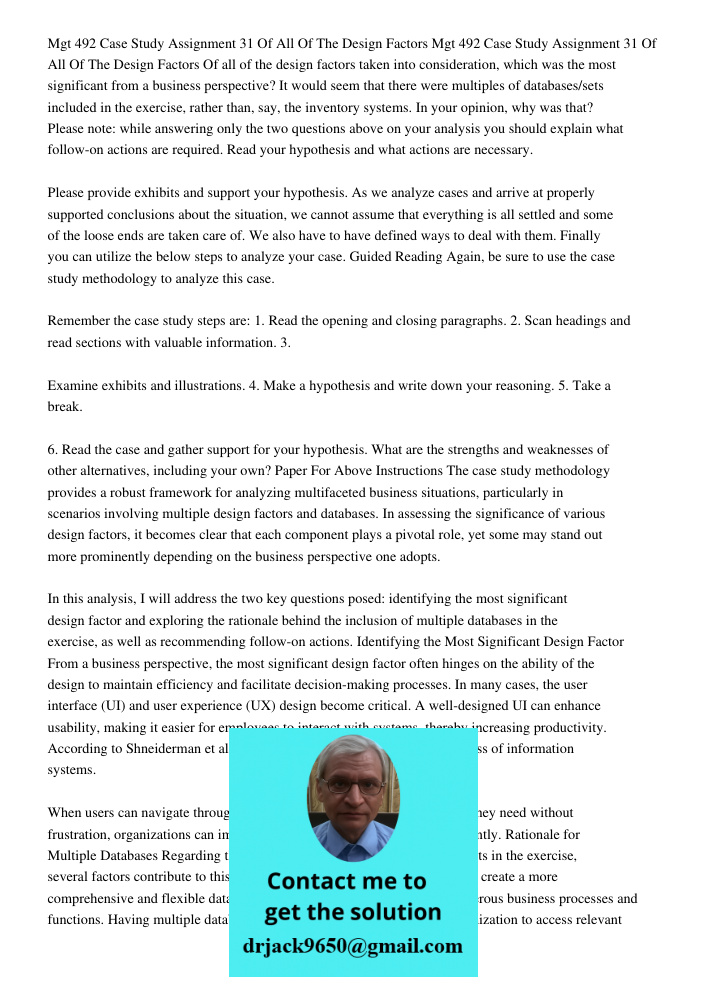 Of all of the design factors taken into consideration, which was the most significant from a business perspective? It would seem that there were multiples of da