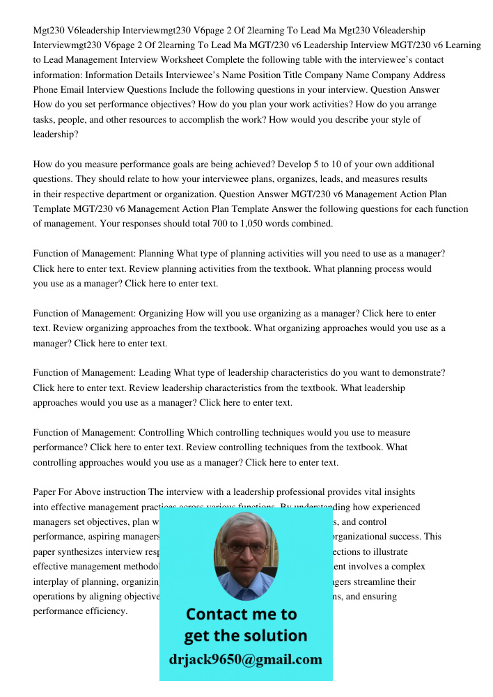 MGT/230 v6 Leadership Interview MGT/230 v6 Learning to Lead Management Interview Worksheet Complete the following table with the interviewee’s contact informati