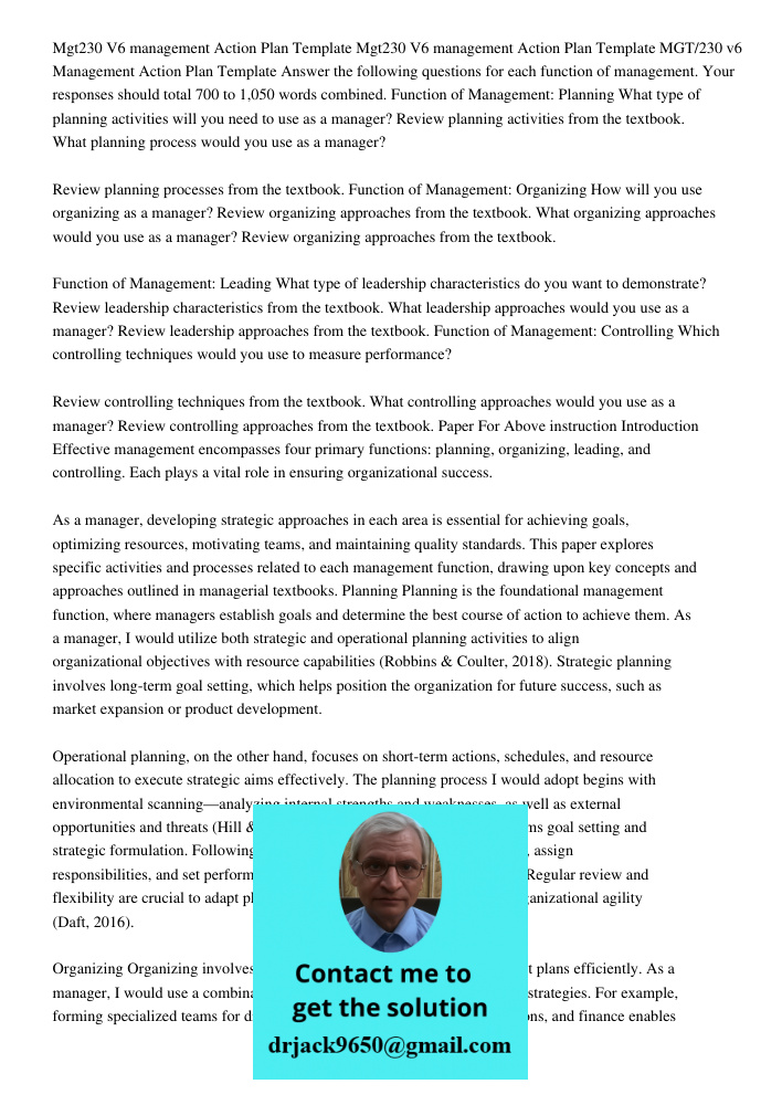 MGT/230 v6 Management Action Plan Template Answer the following questions for each function of management. Your responses should total 700 to 1,050 words combin