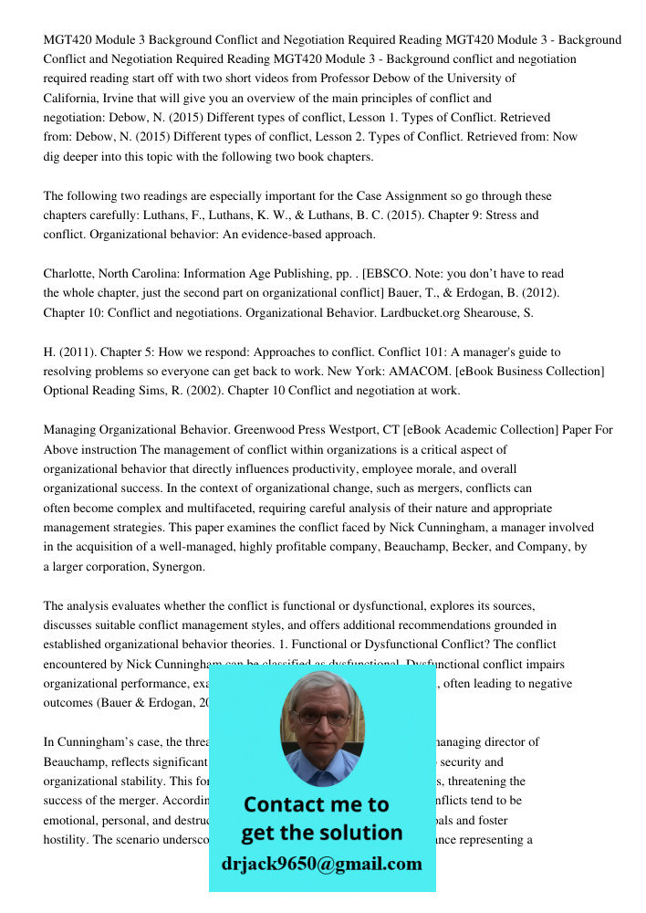 MGT420 Module 3 - Background conflict and negotiation required reading start off with two short videos from Professor Debow of the University of California, Irv