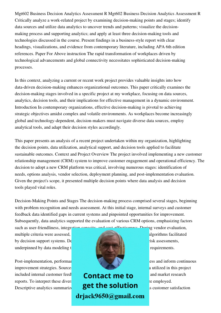 Critically analyze a work-related project by examining decision-making points and stages; identify data sources and utilize data analytics to uncover trends and