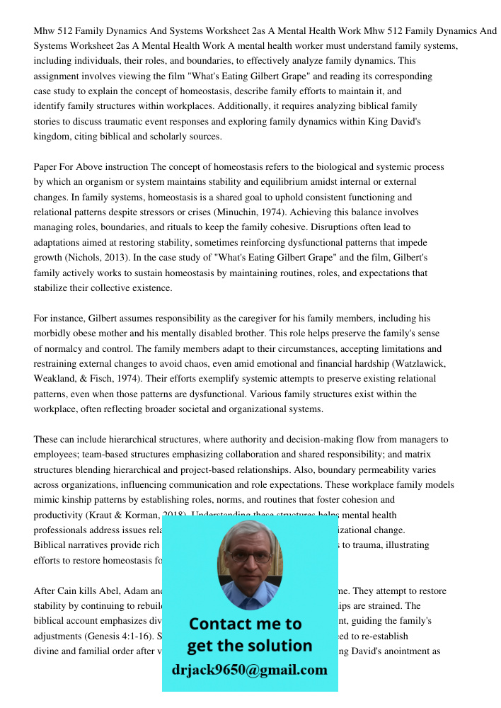 A mental health worker must understand family systems, including individuals, their roles, and boundaries, to effectively analyze family dynamics. This assignme