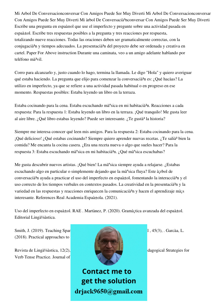 Mi Arbol De Conversacionconversar Con Amigos Puede Ser Muy Diverti Escribe una pregunta en español que use el imperfecto y pregunte sobre una actividad pasada e