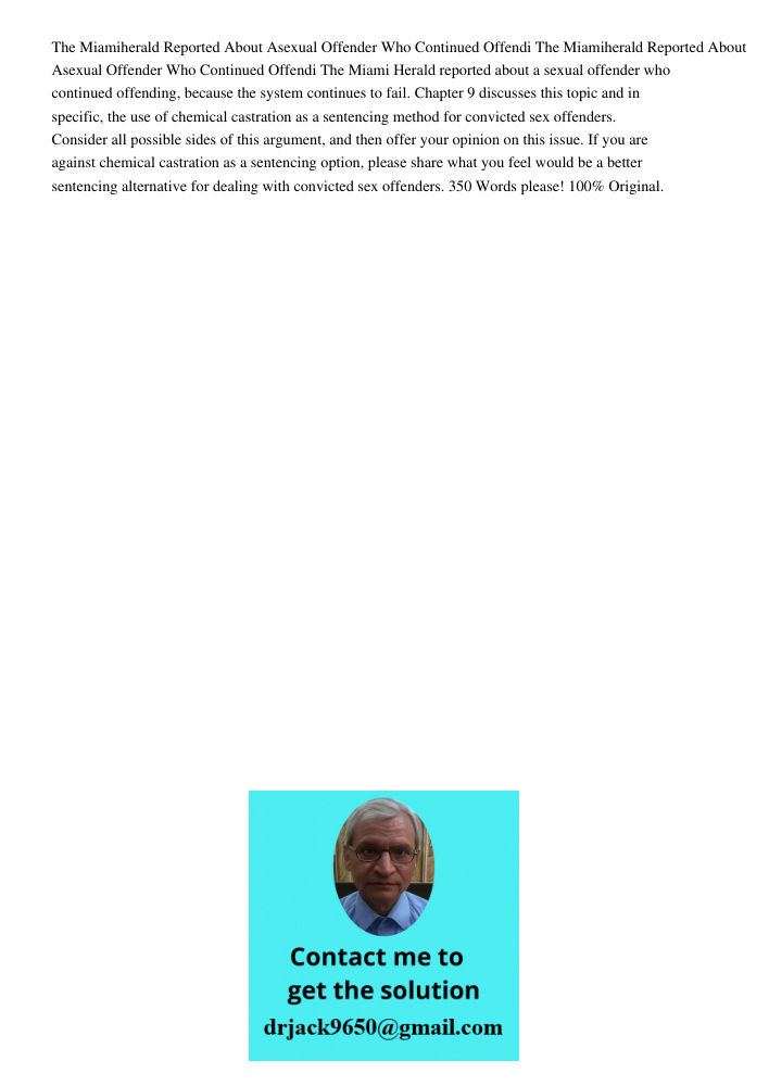 The Miami Herald reported about a sexual offender who continued offending, because the system continues to fail. Chapter 9 discusses this topic and in specific,