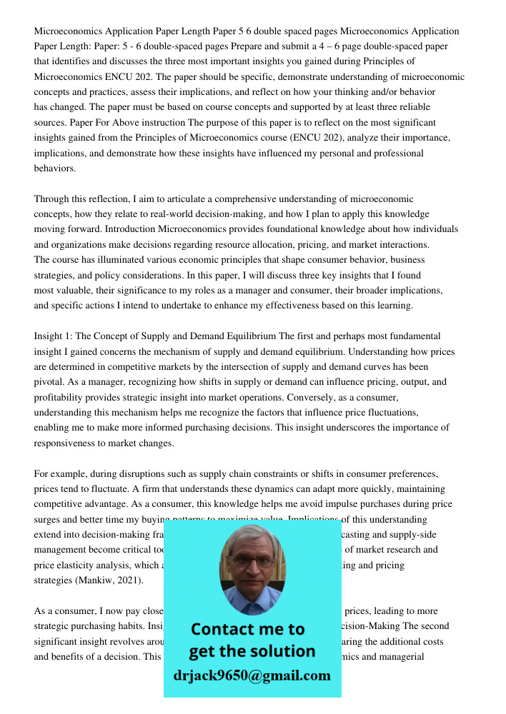Prepare and submit a 4 – 6 page double-spaced paper that identifies and discusses the three most important insights you gained during Principles of Microeconomi
