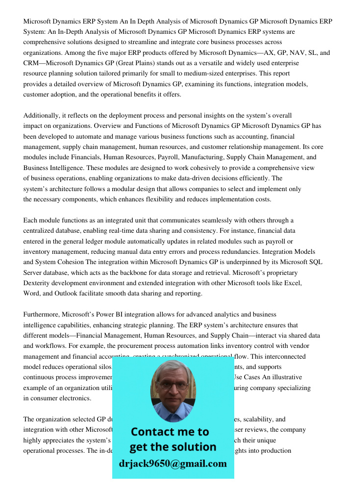 Microsoft Dynamics ERP systems are comprehensive solutions designed to streamline and integrate core business processes across organizations. Among the five maj