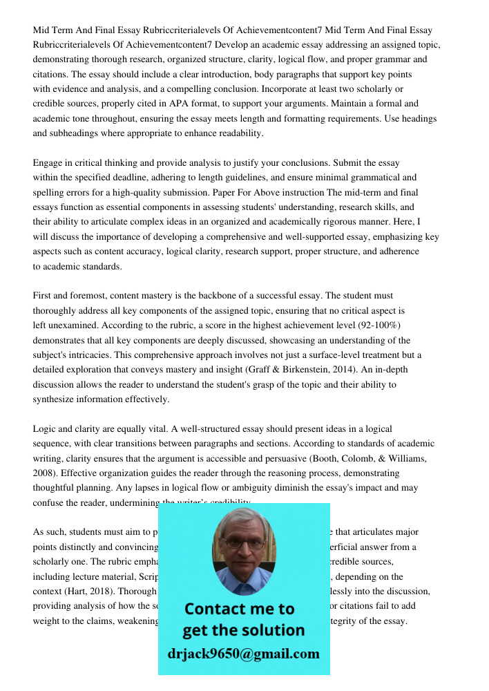 Develop an academic essay addressing an assigned topic, demonstrating thorough research, organized structure, clarity, logical flow, and proper grammar and cita