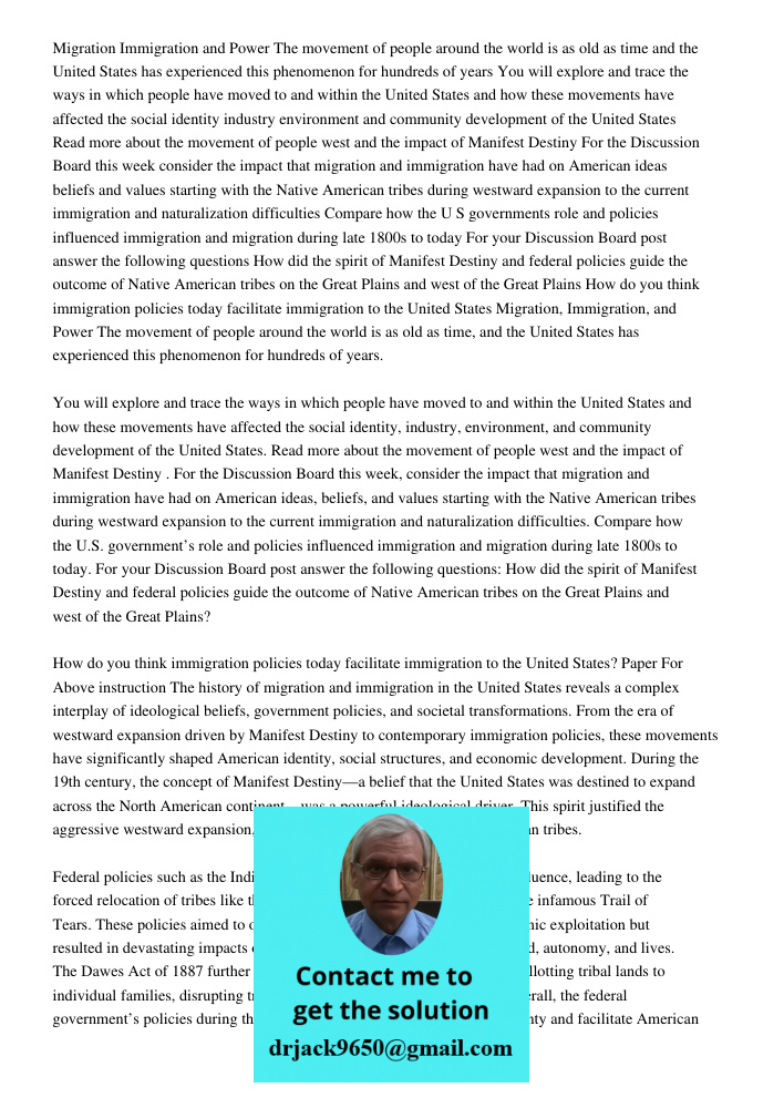 Paper For Above instruction The history of migration and immigration in the United States reveals a complex interplay of ideological beliefs, government policie